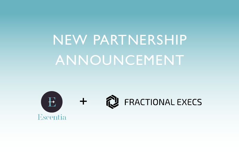 Escentia Partners with Fractional Execs | Escentia Empowering Leaders to Lead with Intention